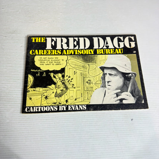 The Fred Dagg Careers Advisory Bureau - John Clarke with Cartoons By Evans