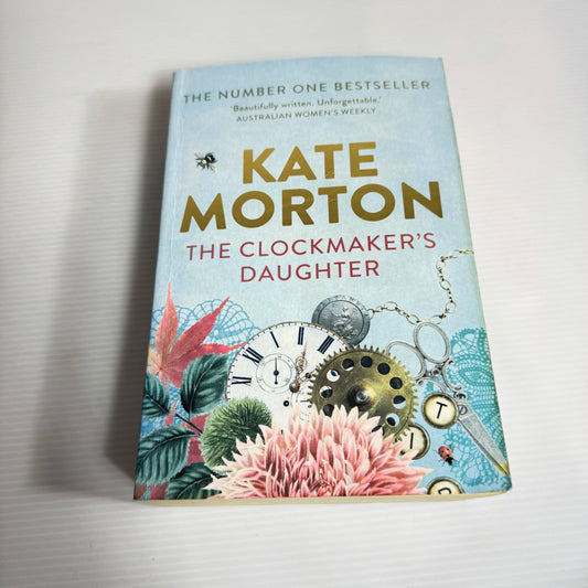 The Clockmarker's Daughter - Kate Morton