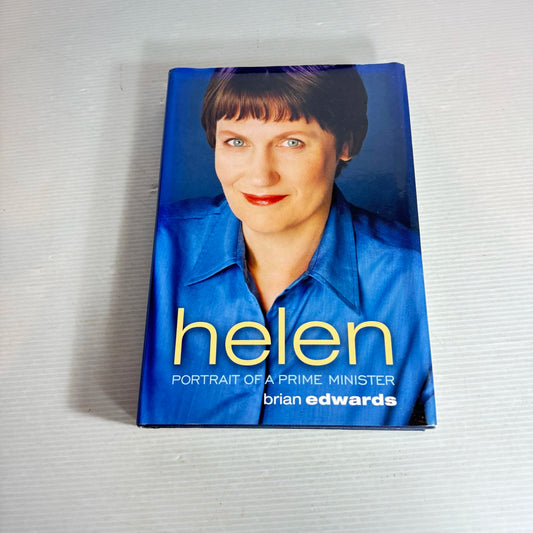 Helen Clark Book Bundle x 2 Books : Absolute Power : The Helen Clark Years by Ian Wishart & Helen : Portrait of a Prime Minister - Brian Edwards(305)