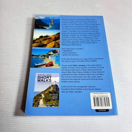 Excellent Short Walks In The North Island : 250 Walks Under 2 Hours- Peter Janssen