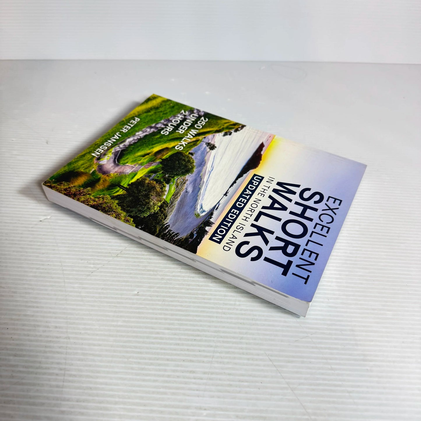 Excellent Short Walks In The North Island : 250 Walks Under 2 Hours- Peter Janssen