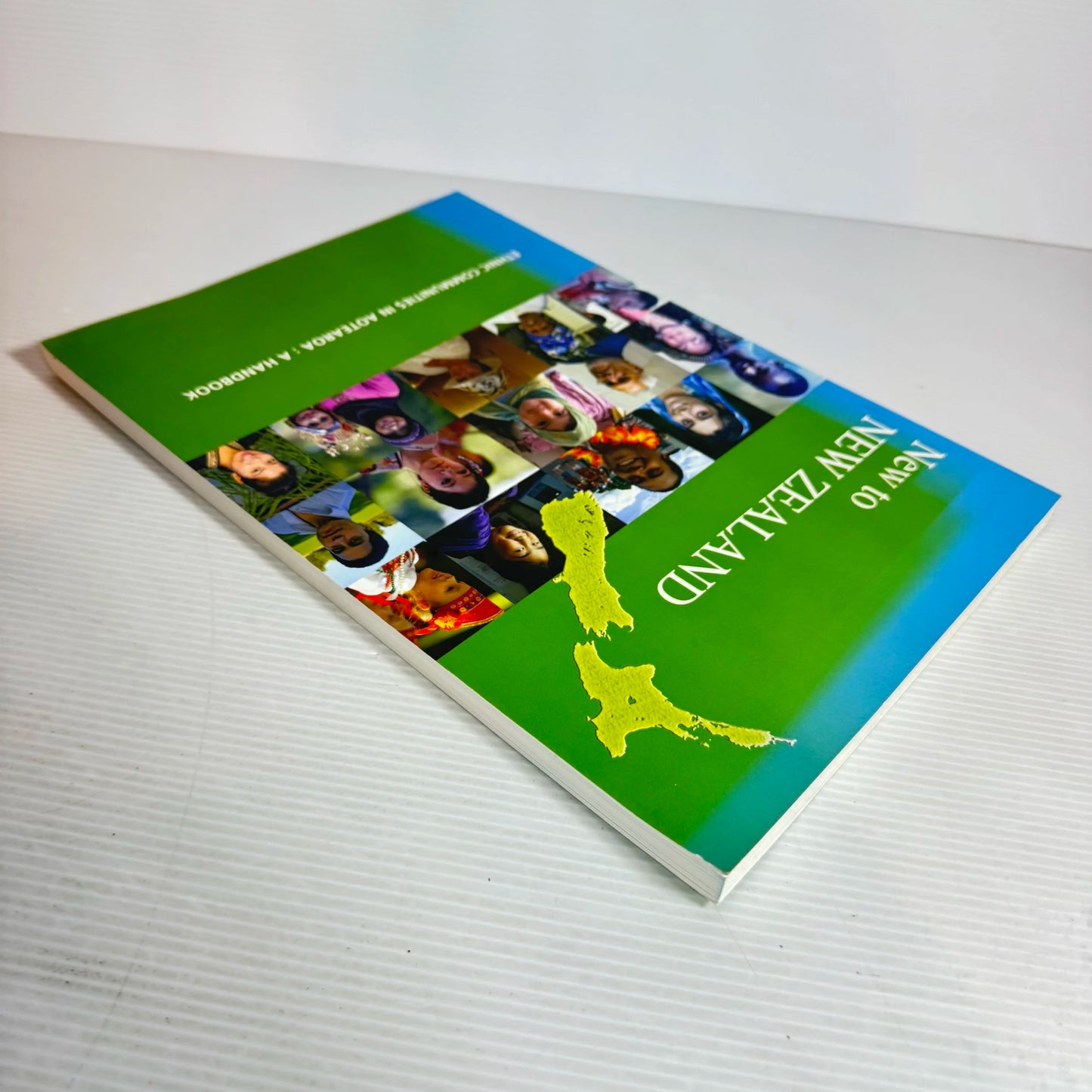 New To New Zealand- Ethnic Communities In Aotearoa: A Handbook