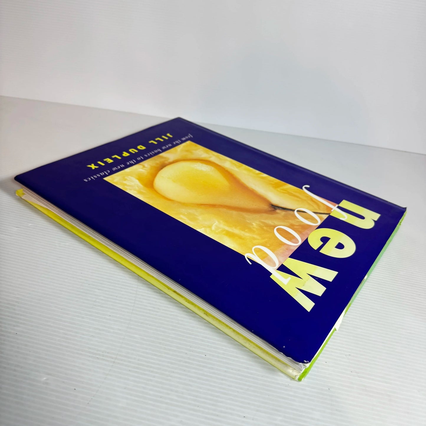 New Food: From The New Basics To The New Classics - Jill Dupleix