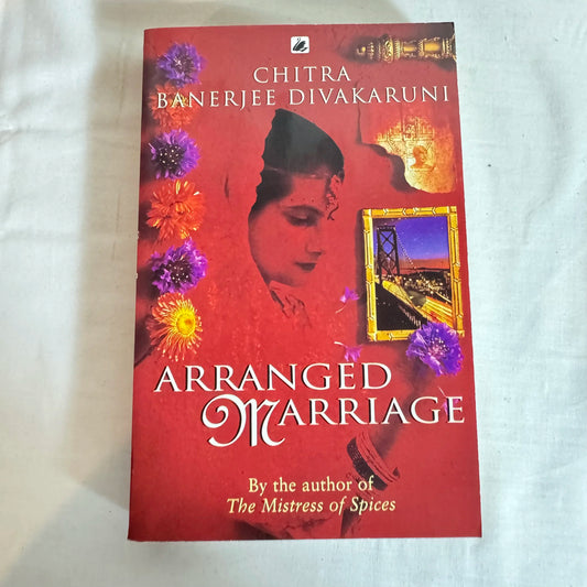 Arranged Marriage - Chitra Banerjee Divakaruni