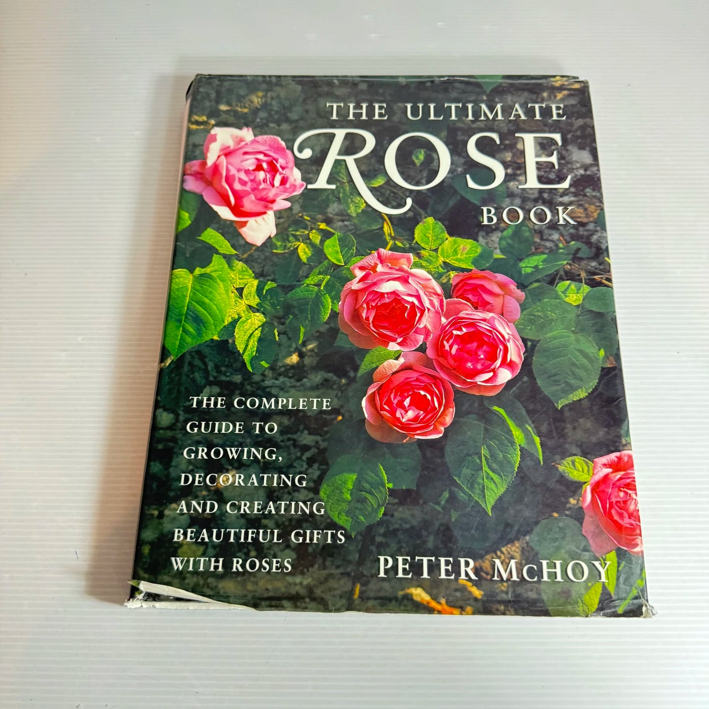 The Ultimate Rose Book - Peter McHoy (1997)