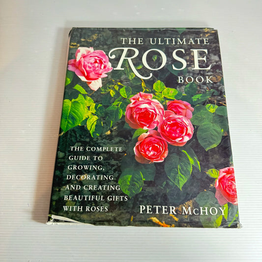The Ultimate Rose Book - Peter McHoy (1997)