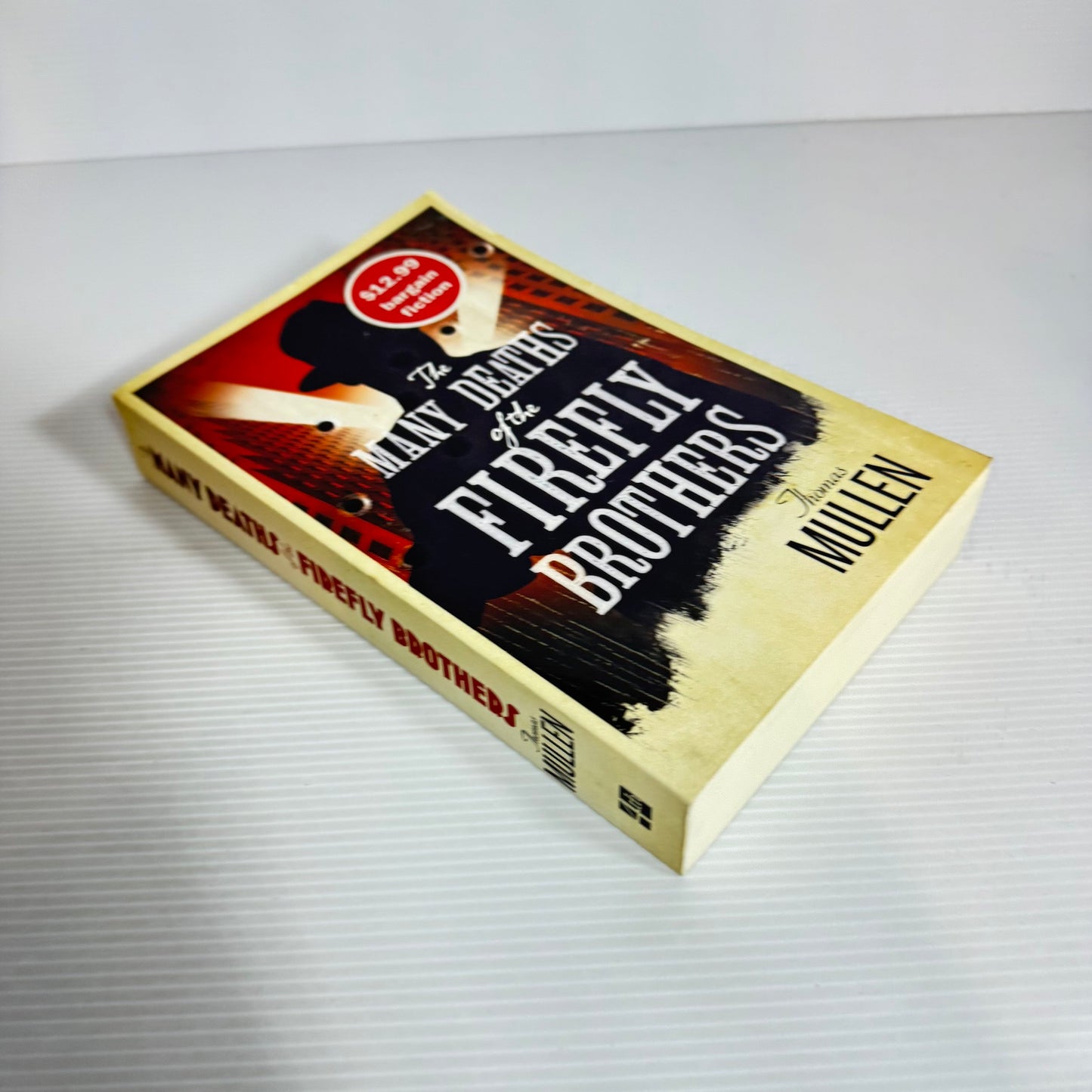 The Many Deaths Of The Firefly Brothers - Thomas Mullen