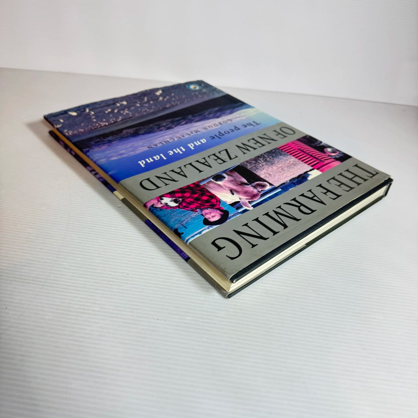 The Farming Of New Zealand: The People And The Land - Gordon McLauchlan