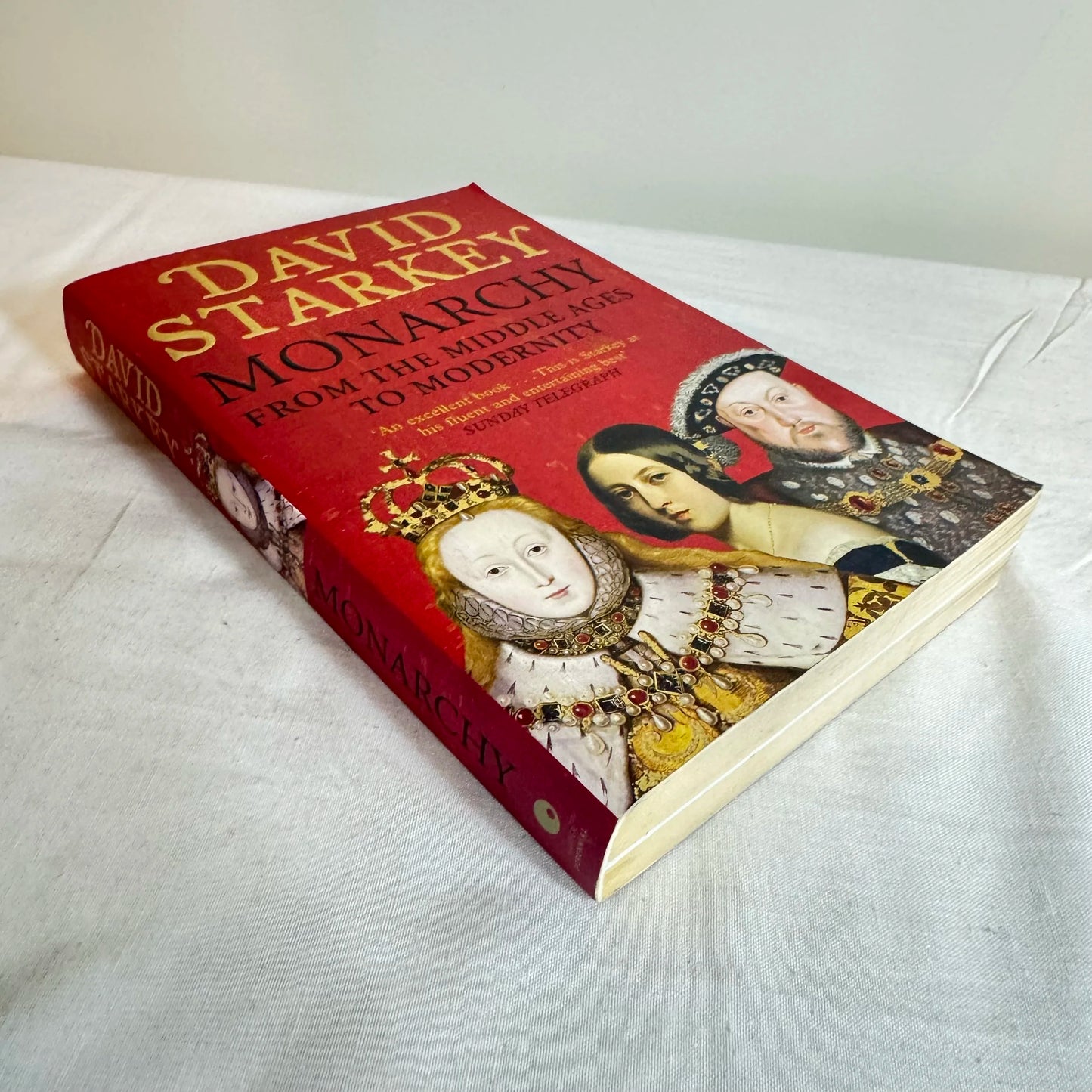 Monarchy From The Middle Ages to Modernity - David Starkey