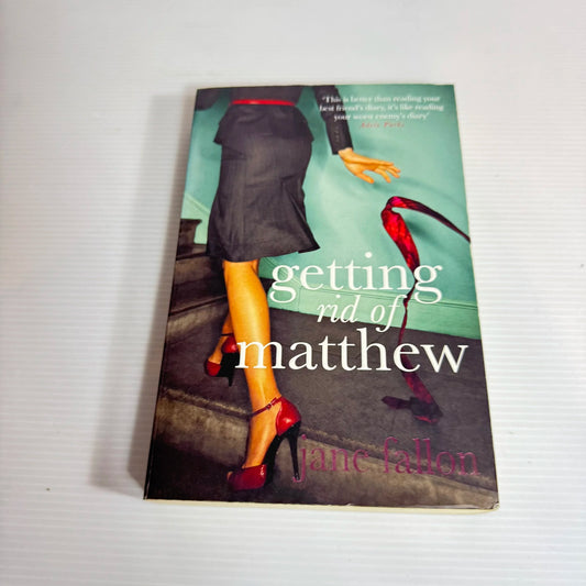 Getting Rid Of Matthew - Jane Fallon