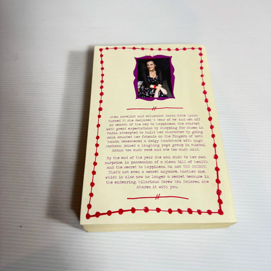 Screw You Dolores - Sarah-Kate Lynch