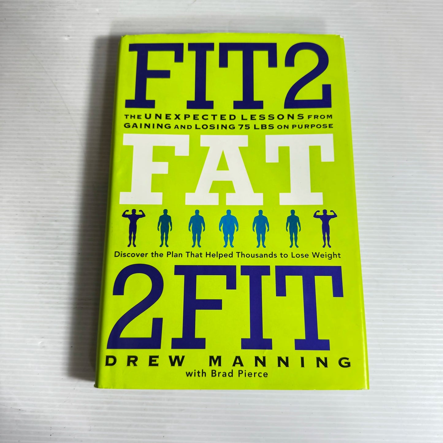 Fit 2 Fat 2 fit - Drew Manning