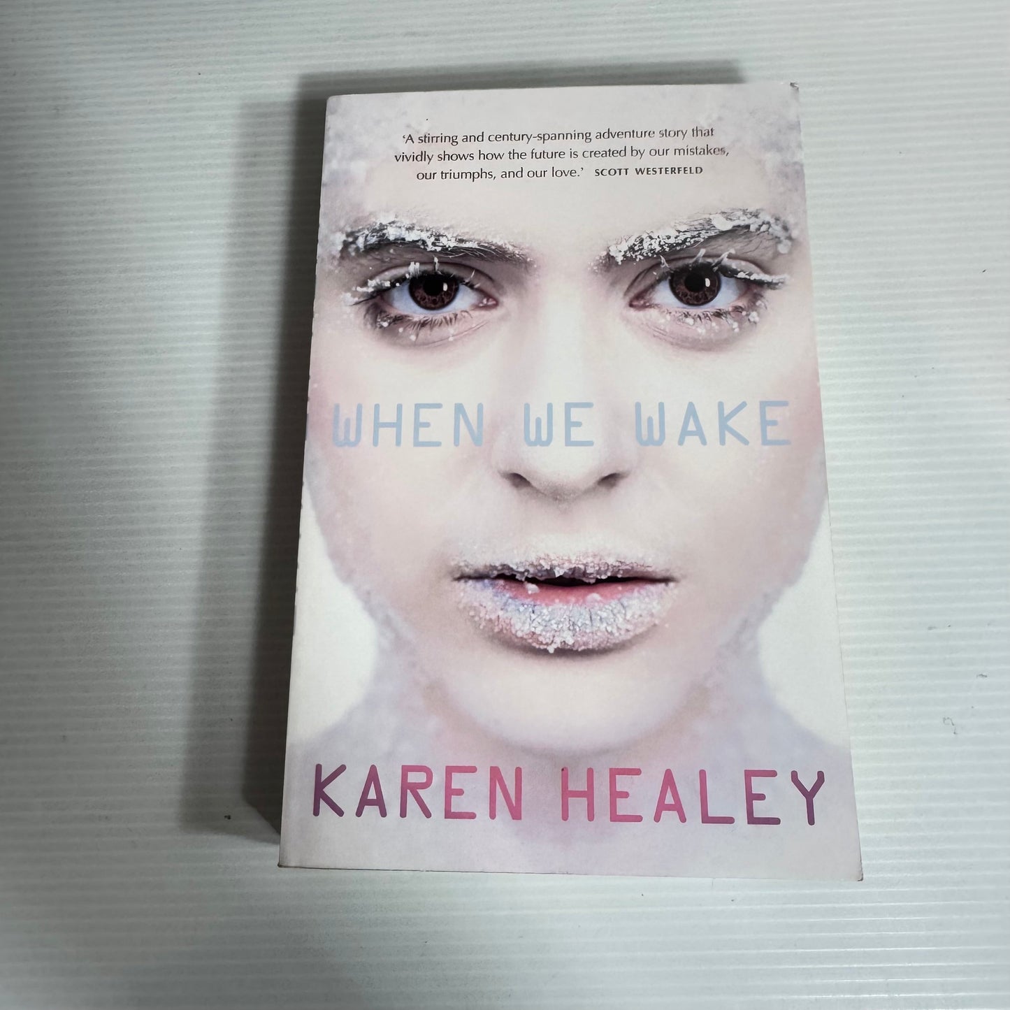 When We Wake - Karen Healey (Inscription by Author)