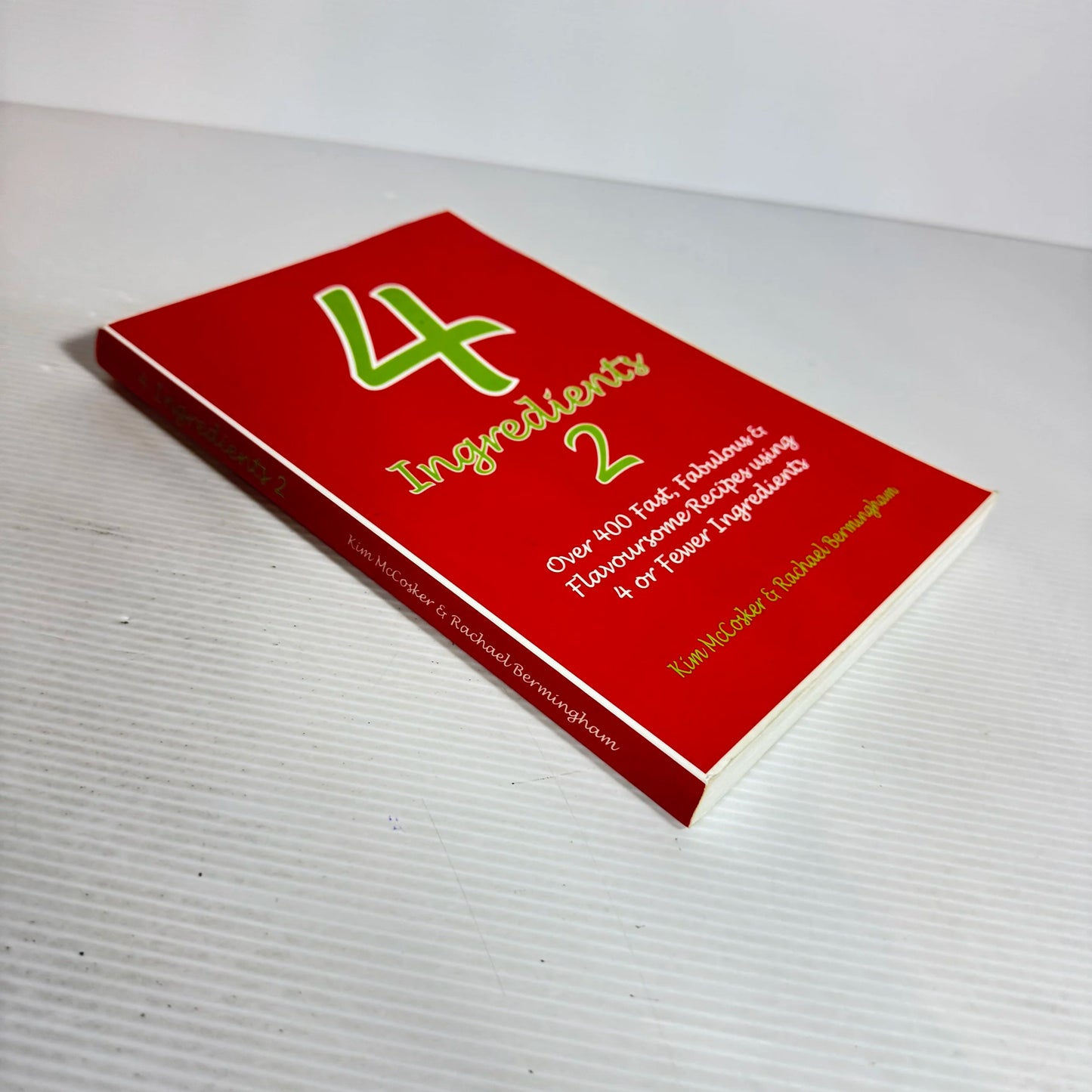 4 Ingredients 2 - Kim McCosker & Rachael Bermingham