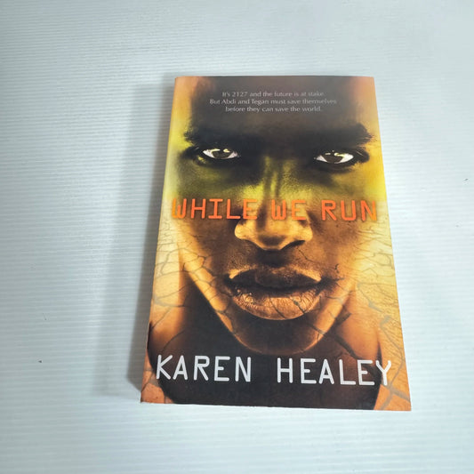 While We Run - Karen Healey (Inscription by Author)