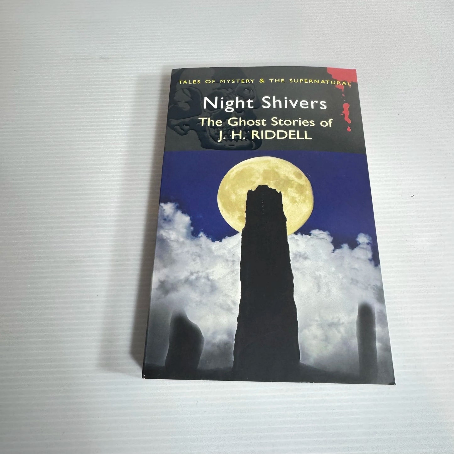 Night Shivers: Tales Of Mystery & The Supernatural - The Ghost Stories Of J. H. Riddell