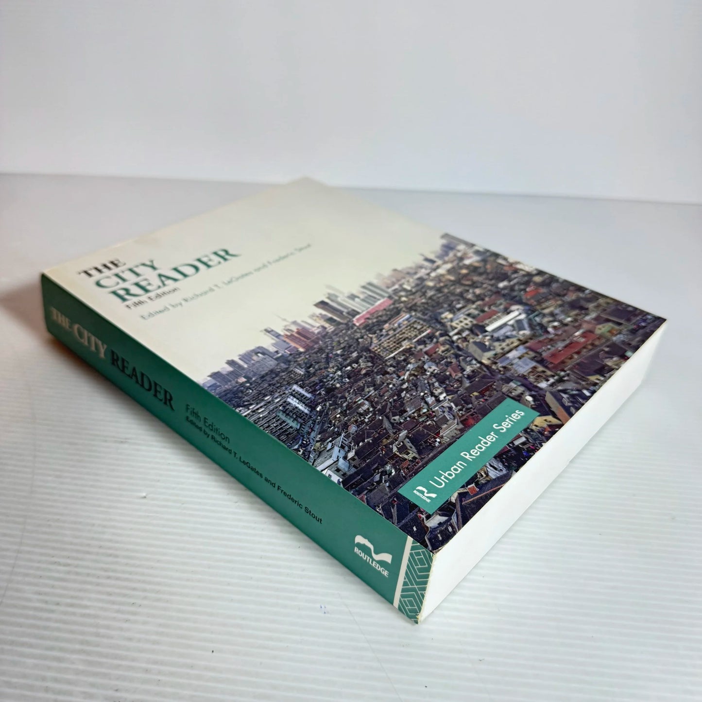 The City Reader (5th Edition) - Richard T. LeGates And Frederic Stout