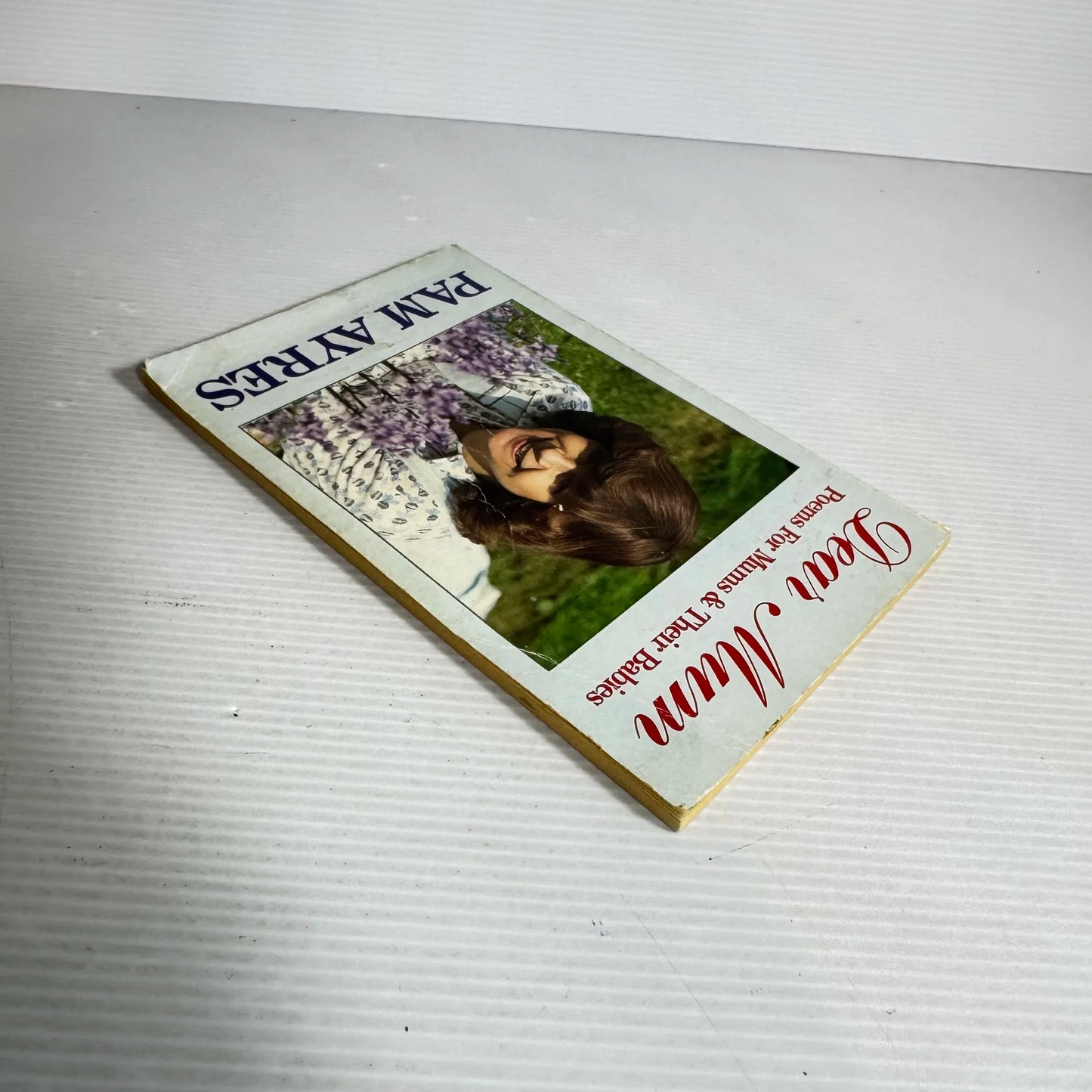 Dear Mum: Poems For Mums & Their Babies - Pam Ayres (1985)
