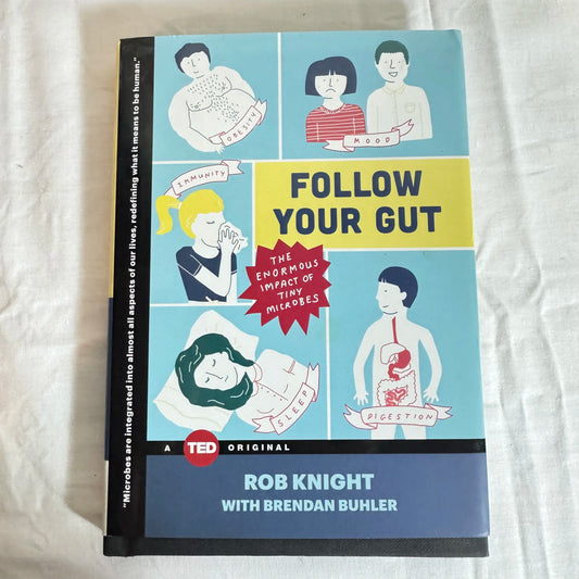 Follow Your Gut - Rob Knight with Brendan Buhler