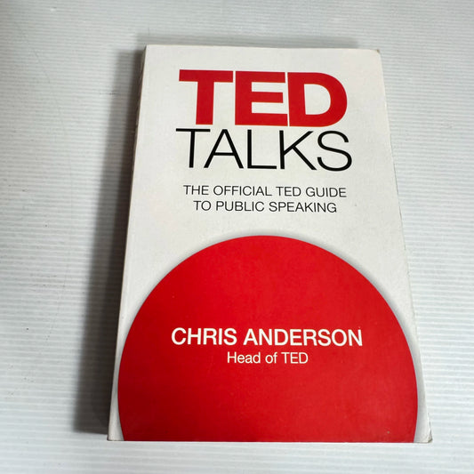TED Talks: The Official TED Guide To Public Speaking - Chris Anderson