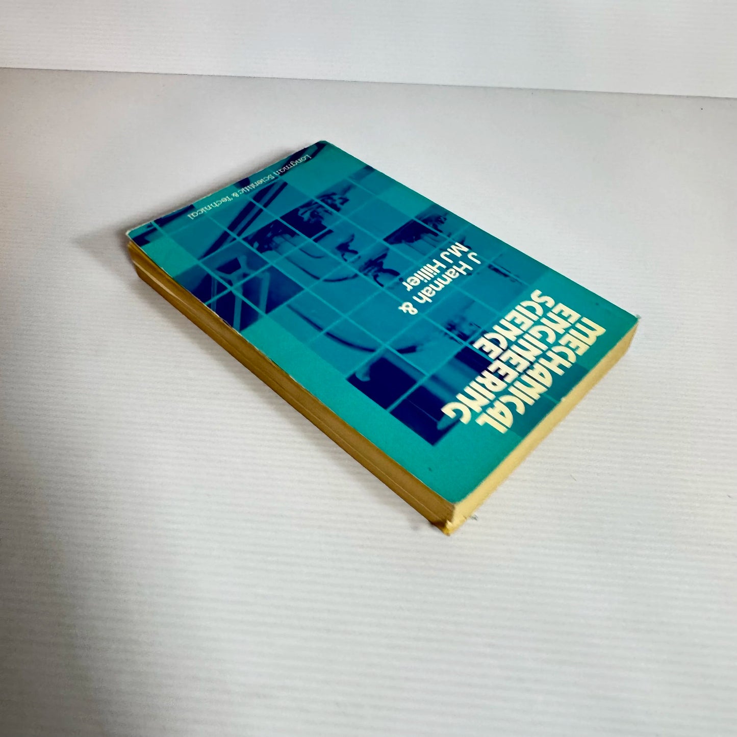 Mechanical Engineering Science - J Hannah & MJ Hillier (Vintage 1988)