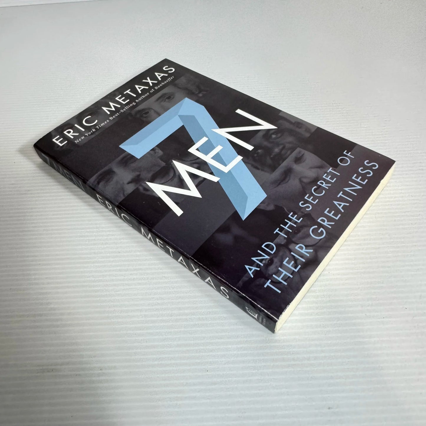 7 Men and the Secret of Their Greatness - Eric Metaxas