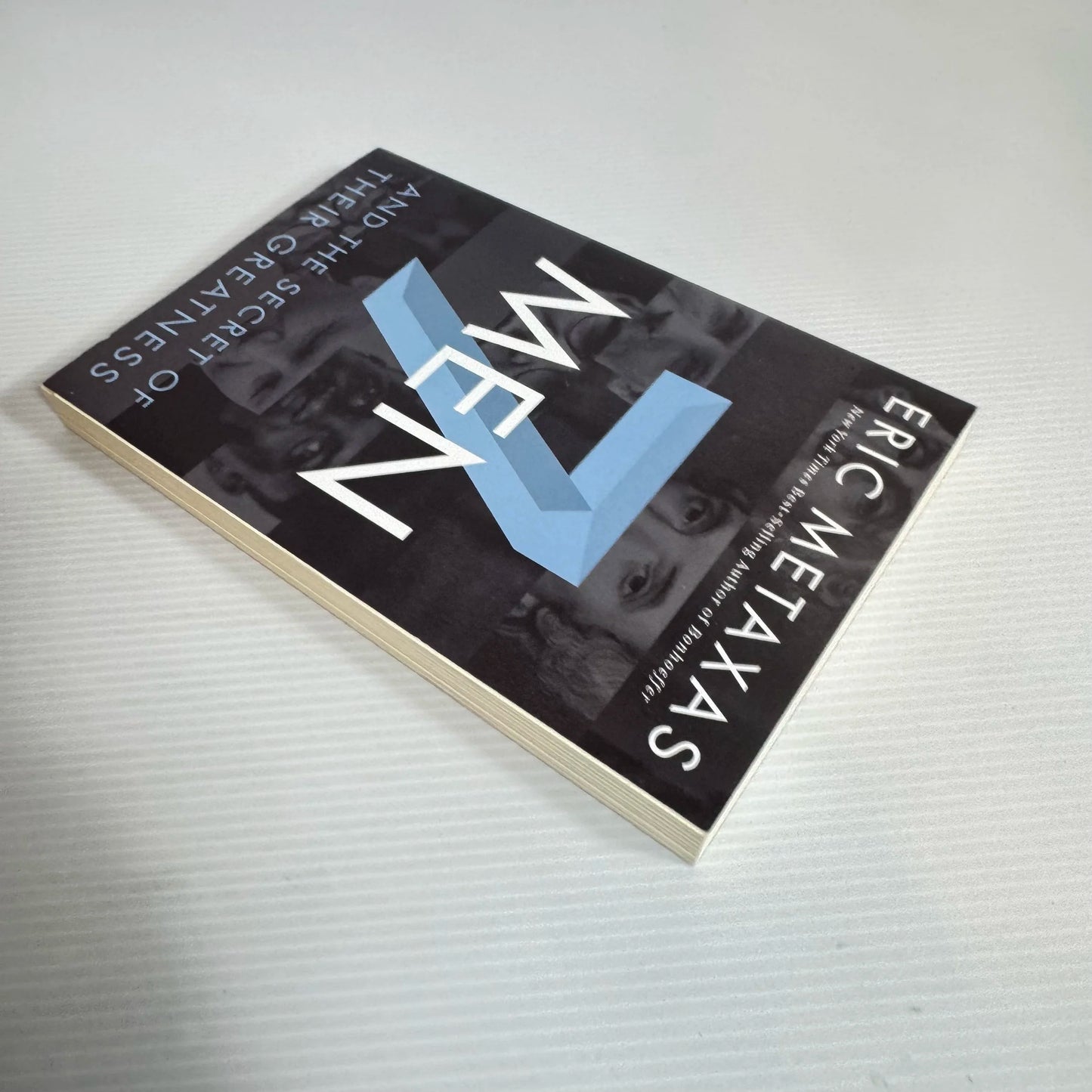 7 Men and the Secret of Their Greatness - Eric Metaxas