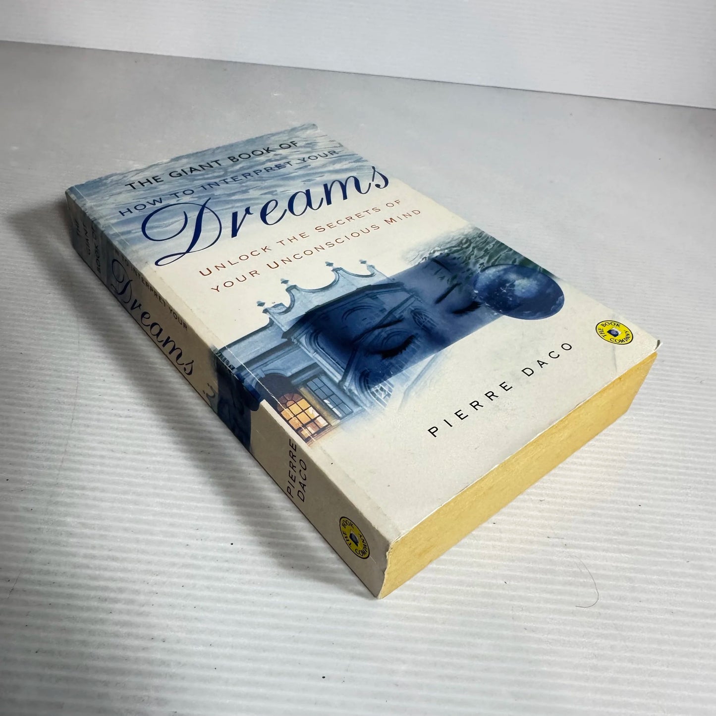The Giant Book Of How To Interpret Your Dreams - Pierre Daco