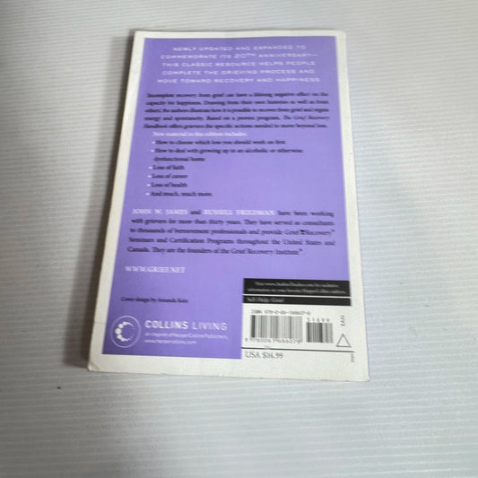 The Grief Recovery Handbook : The Action Program for Moving Beyond Death, Divorce, and Other Losses - John W. James & Russell Friedman