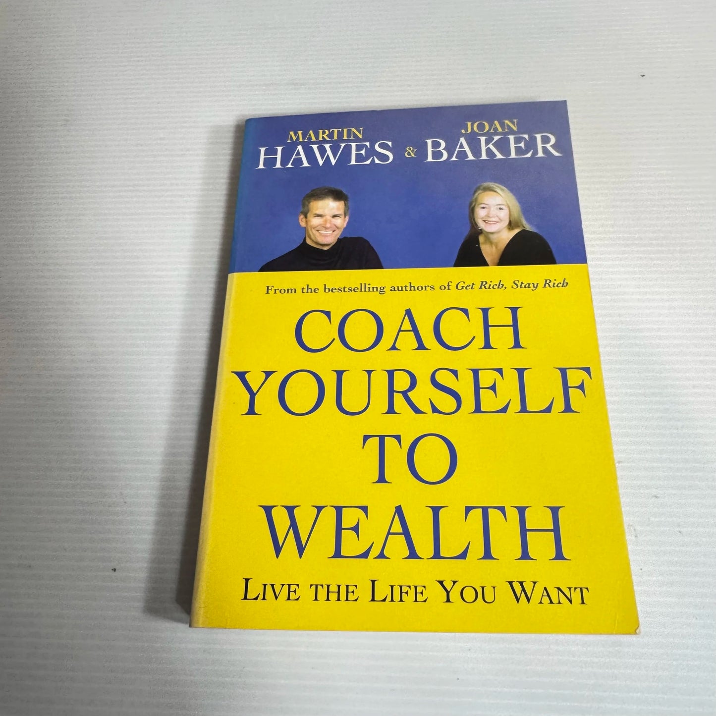 Coach Yourself to Wealth : Live the Life You Want - Martin Hawes & Joan Baker