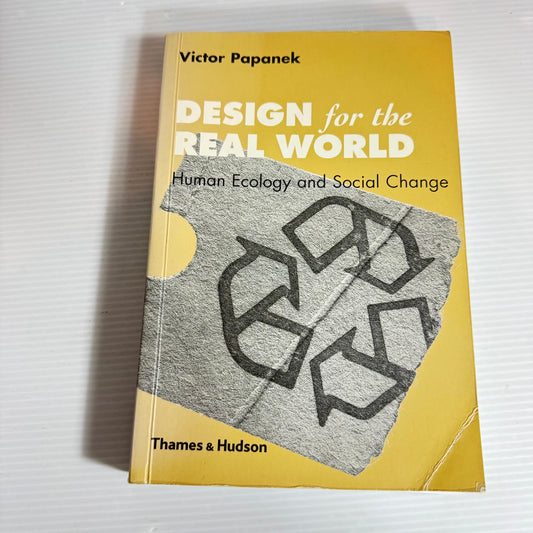 Design for the Real World : Human Ecology and Social Change - Victor Papanek