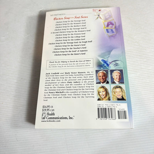 Chicken Soup For The Expectant Mother's Soul - Jack Canfeild, Mark Victor Hansen, Patty Aubery and Nancy Mitchell
