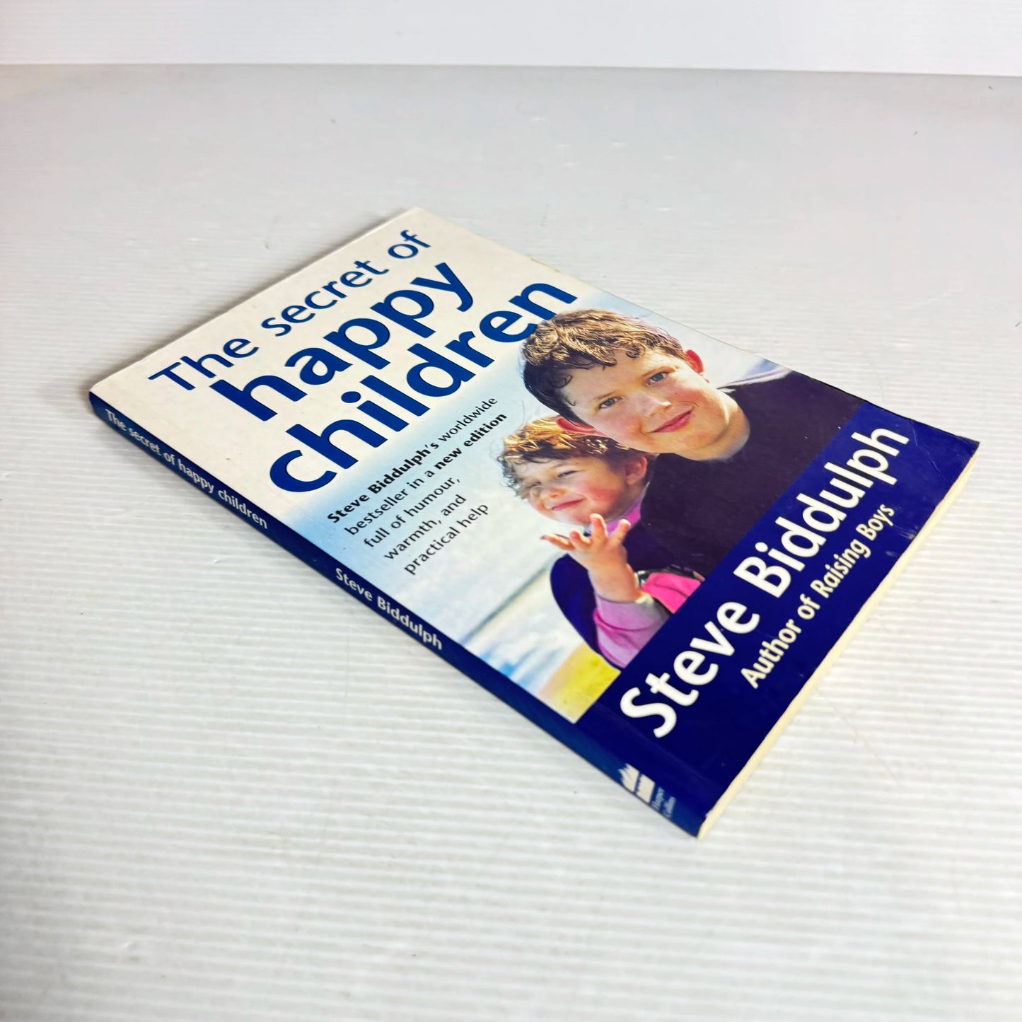 The Secret Of Happy Children - Steve Biddulph