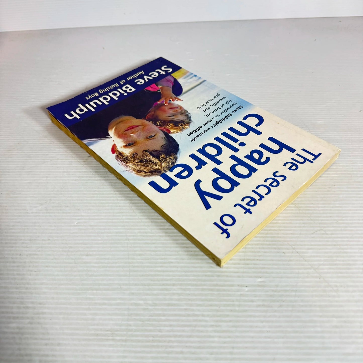 The Secret Of Happy Children - Steve Biddulph