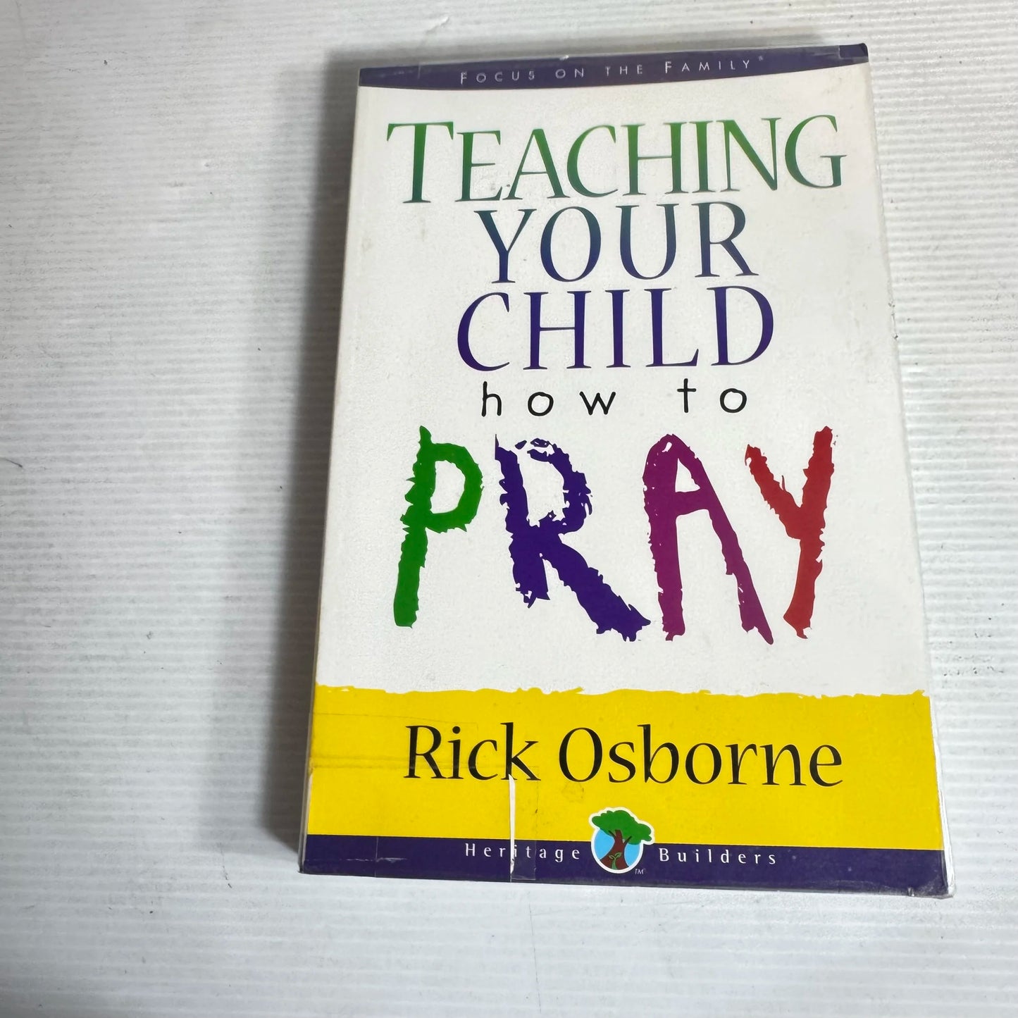 Teaching Your Child How To Pray - Rick Osborne
