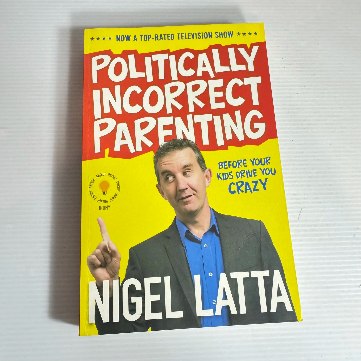 Politically Incorrect Parenting - Nigel Latta