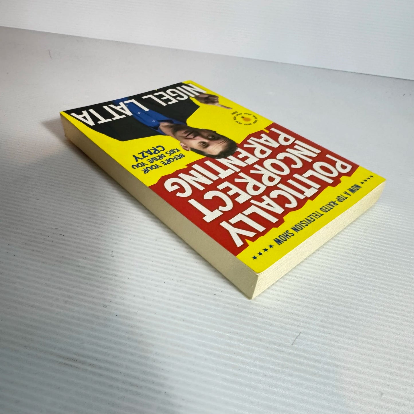 Politically Incorrect Parenting - Nigel Latta