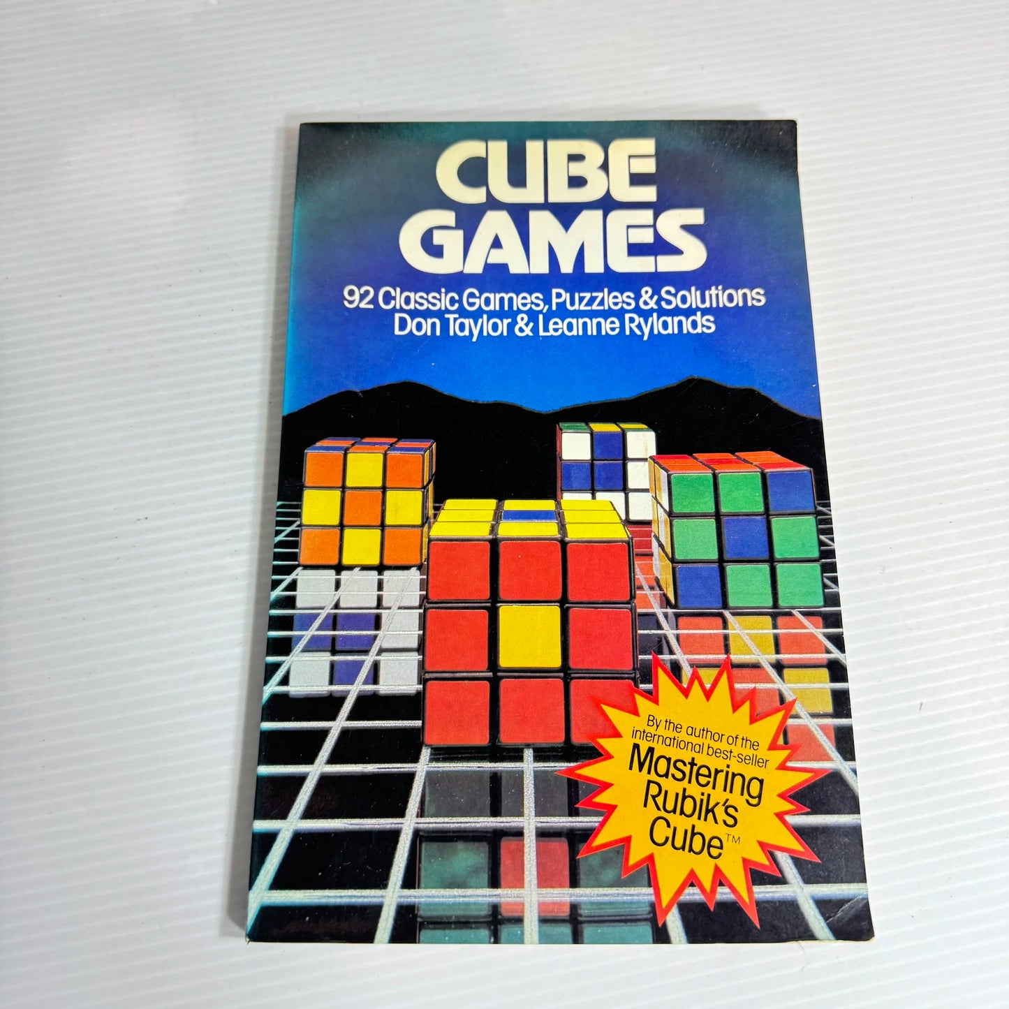 Cube Games : 92 Classic Games, Puzzles & Solutions - Don Taylor & Leanne Rylands (Vintage 1981)