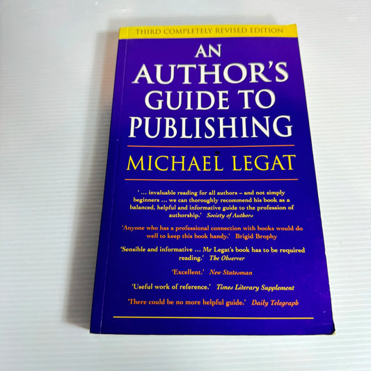 An Author's Guide to Publishing - Michael Legat