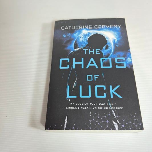 The Chaos Of Luck - Catherine Cerveny
