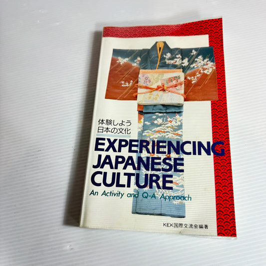 Experiencing Japanese Culture: An Activity and Q-A Approach