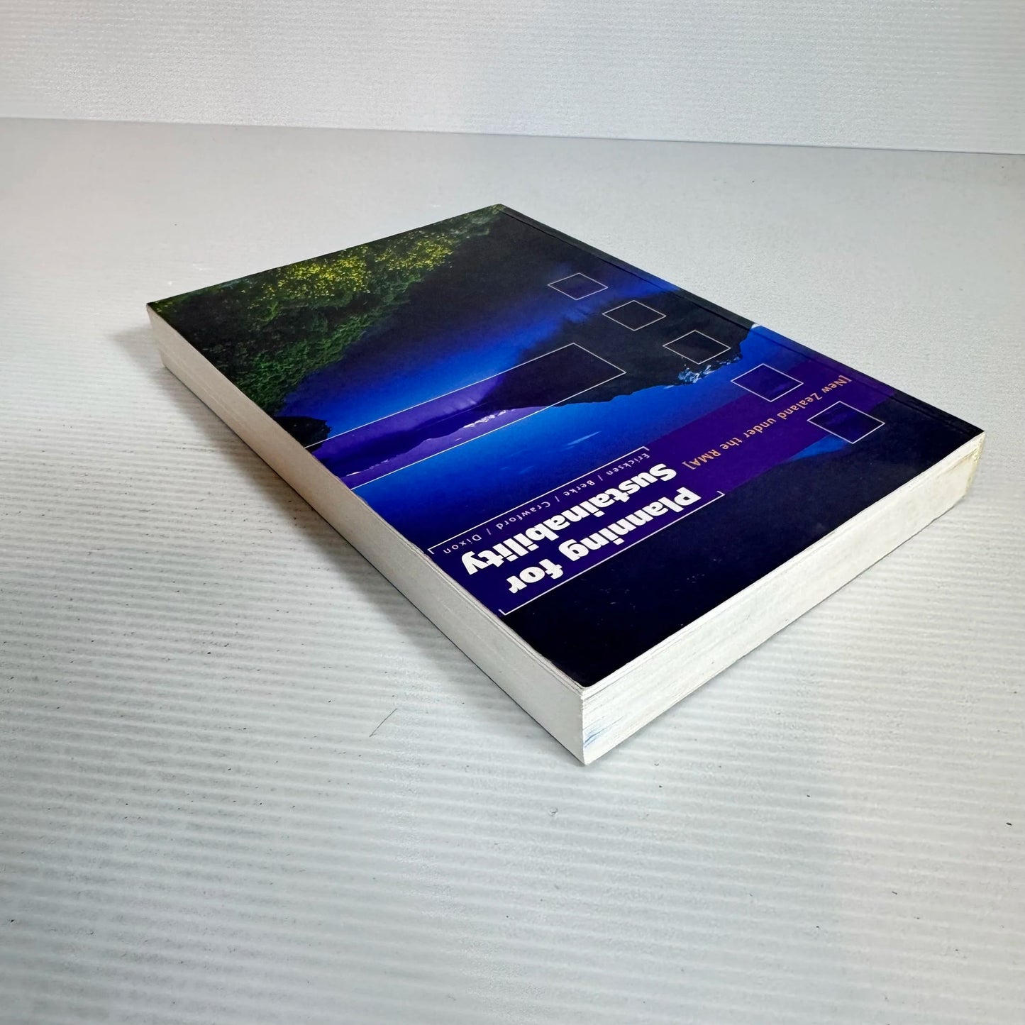 Planning for Sustainability : New Zealand Under the RMA - Ericksen, Berke, Crawford & Dixon