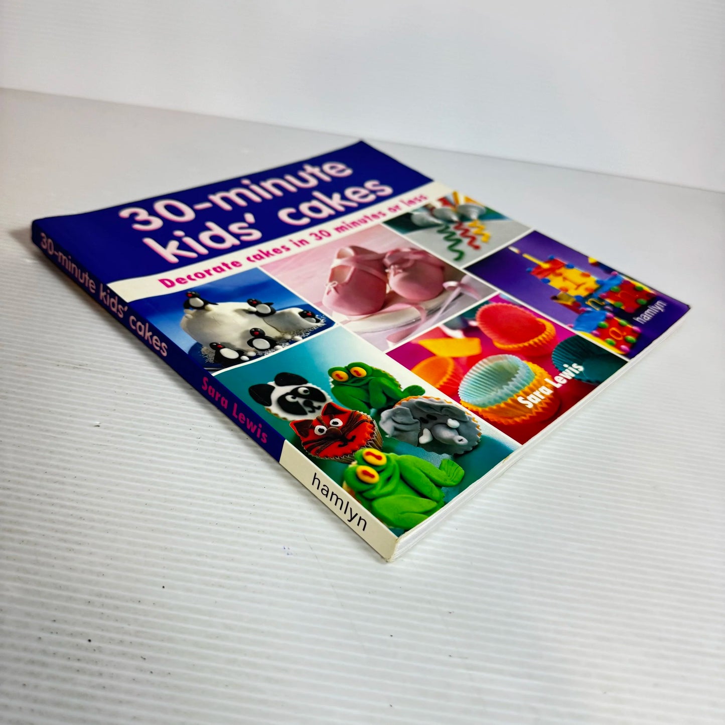 30-Minute Kids' Cakes - Sara Lewis