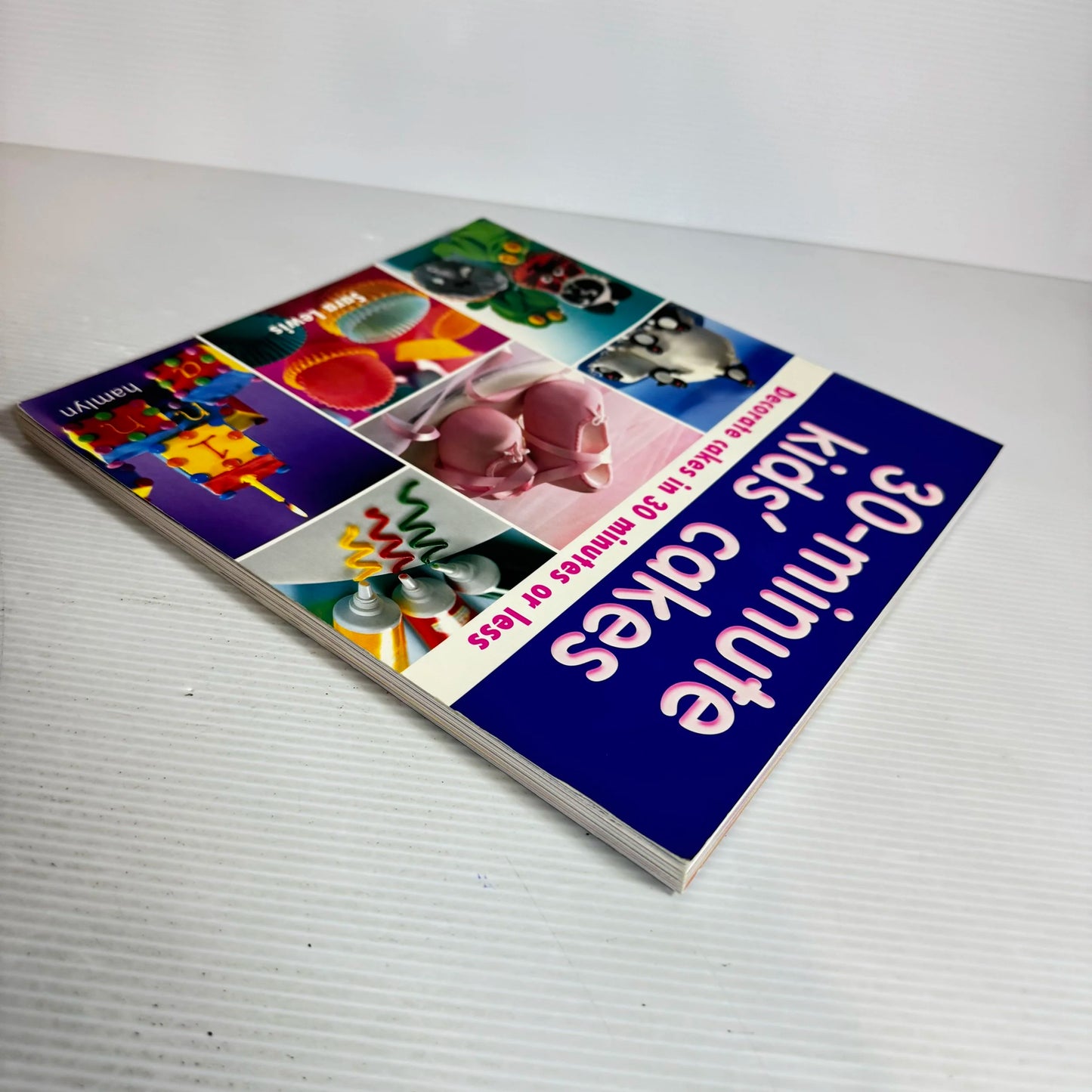 30-Minute Kids' Cakes - Sara Lewis