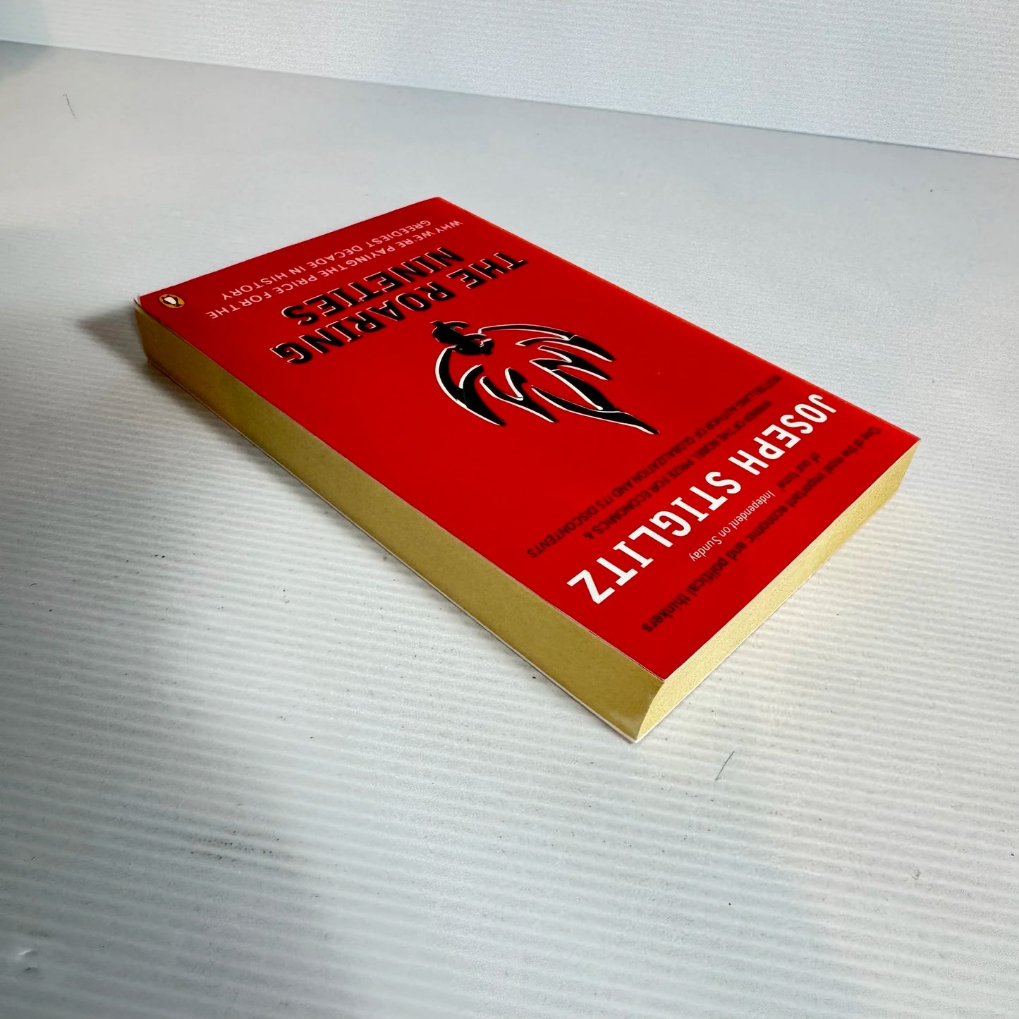 The Roaring Nineties - Joseph Stiglitz