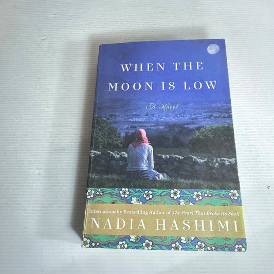 When The Moon Is Low - Nadia Hashimi