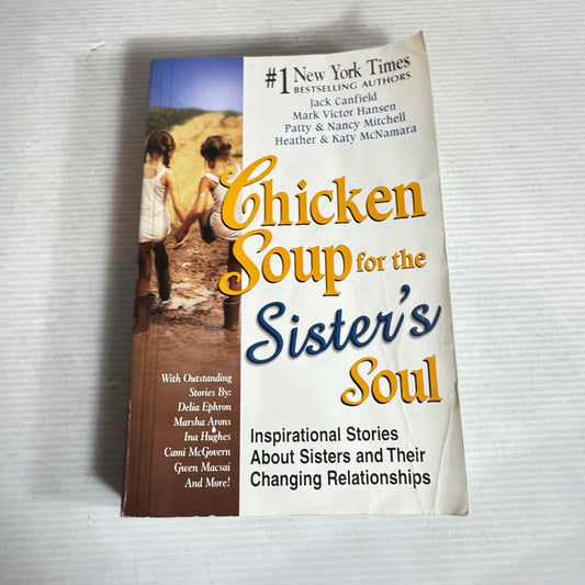 Chicken Soup For The Sister's Soul
