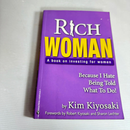 Rich Woman : A Book on Investing For Women - Kim Kiyosaki
