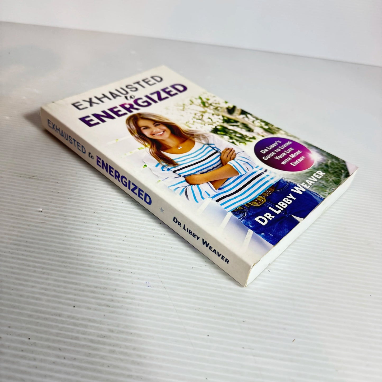 Exhausted To Energized - Dr Libby Weaver