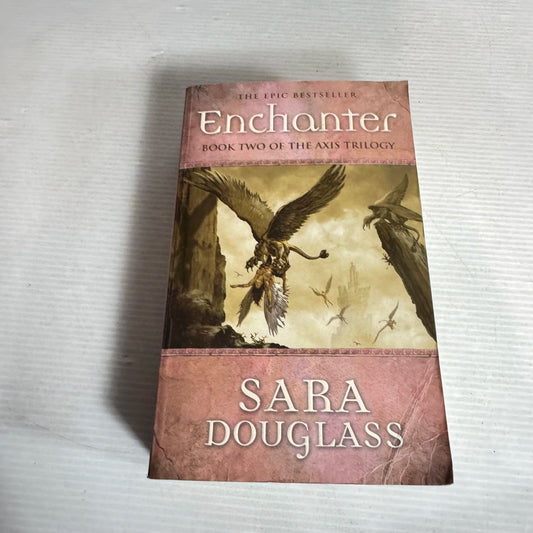 Enchanter: Book Two Of The Axis Trilogy - Sara Douglas